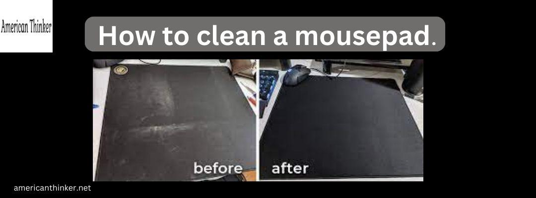 A Guide to Cleaning Your Mousepad: Simple Steps for a Fresh...