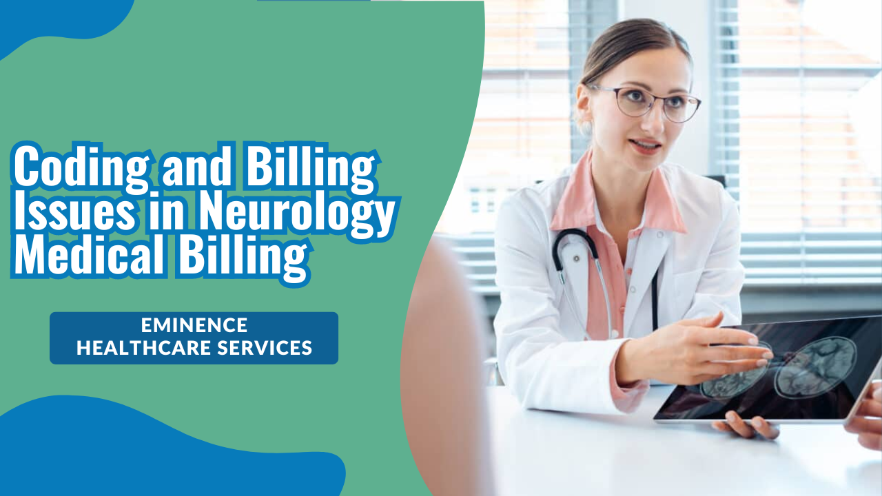 Coding and Billing Issues in Neurology Medical Billing | TheAmberPost