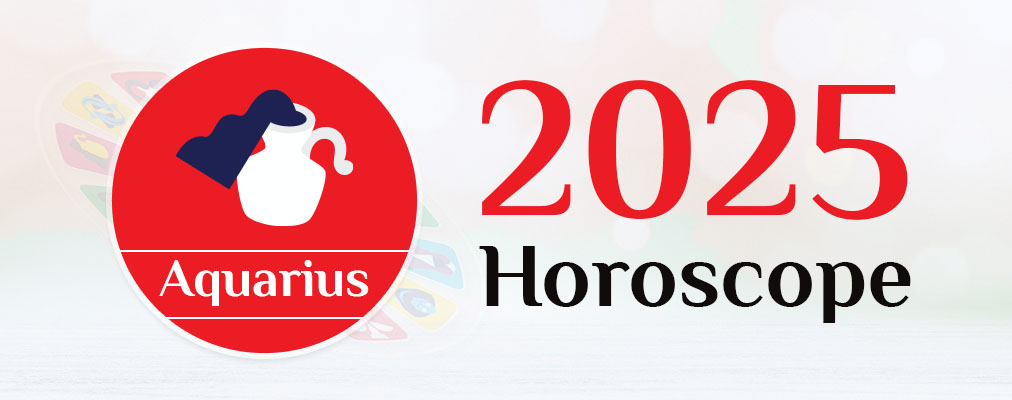 Aquarius 2025 Horoscope - Aquarius 2025 Predictions