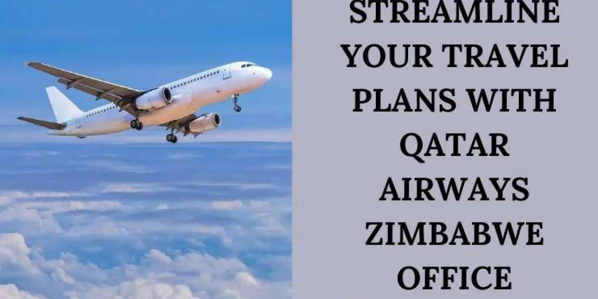 Streamline Your Travel Plans with Qatar Airways Zimbabwe Office