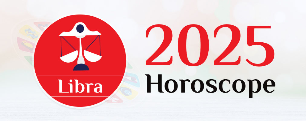 Libra 2025 Horoscope - Libra 2025 Predictions