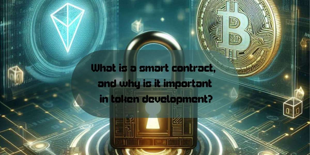 What is a smart contract, and why is it important in token development?