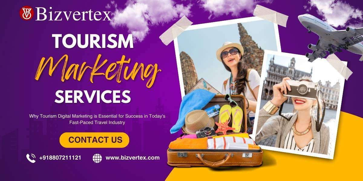 Why Tourism Digital Marketing is Essential for Success in Today's Fast-Paced Travel Industry