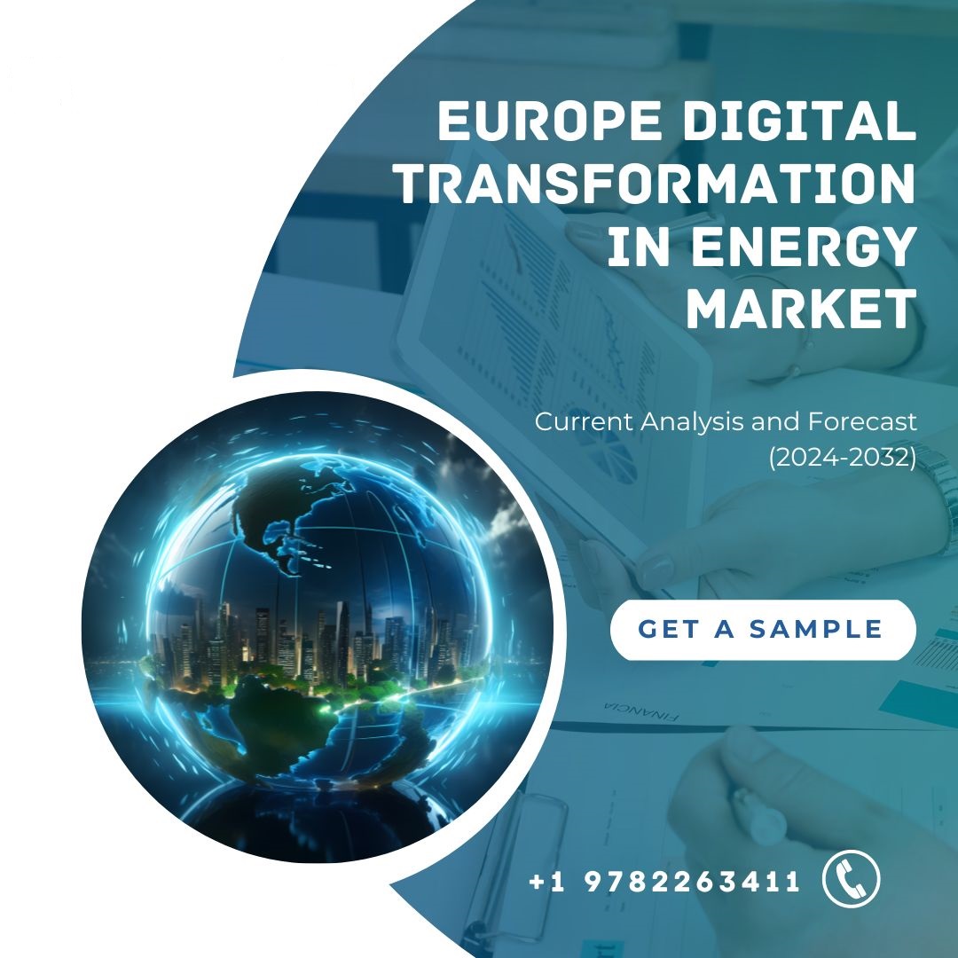 Europe Digital Transformation in Energy Market: Size & Analysis(2024-32)