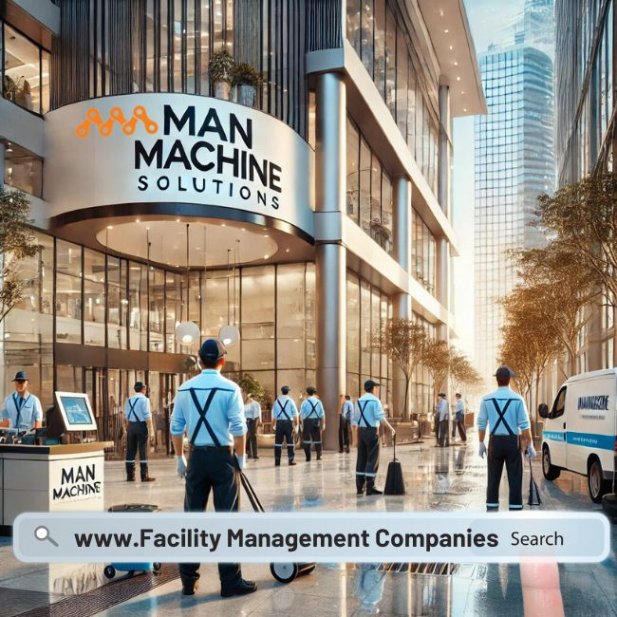 Top Facility Management Companies in Delhi NCR Article - ArticleTed -  News and Articles