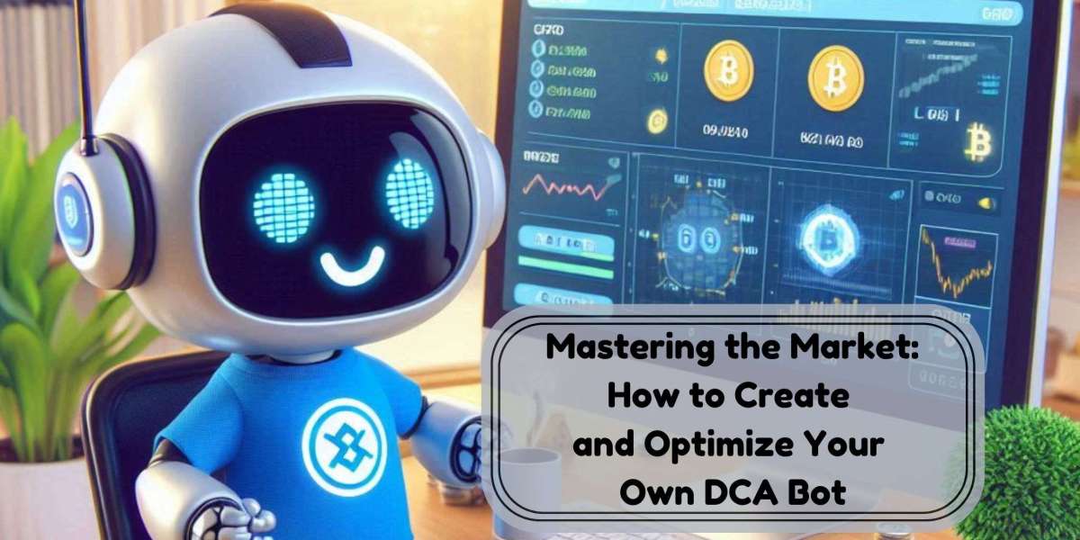 Mastering the Market: How to Create and Optimize Your Own DCA Bot