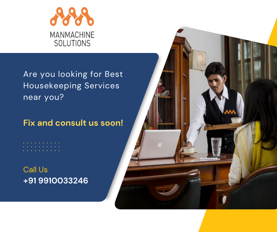 Best Professional Housekeeping Services in Gurugram: Creating Cleaner, Safer, and Organized Spaces – Professional Housekeeping Services – Facility Management Company | Manmachinesolutions