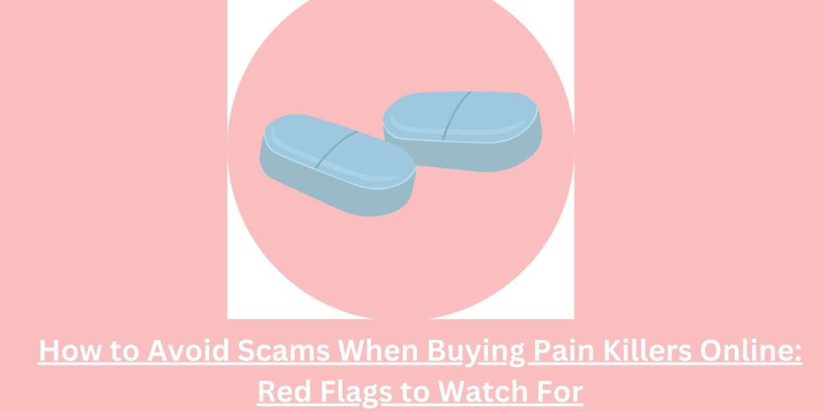 How to Avoid Scams When Buying Pain Killers Online: Red Flags to Watch For