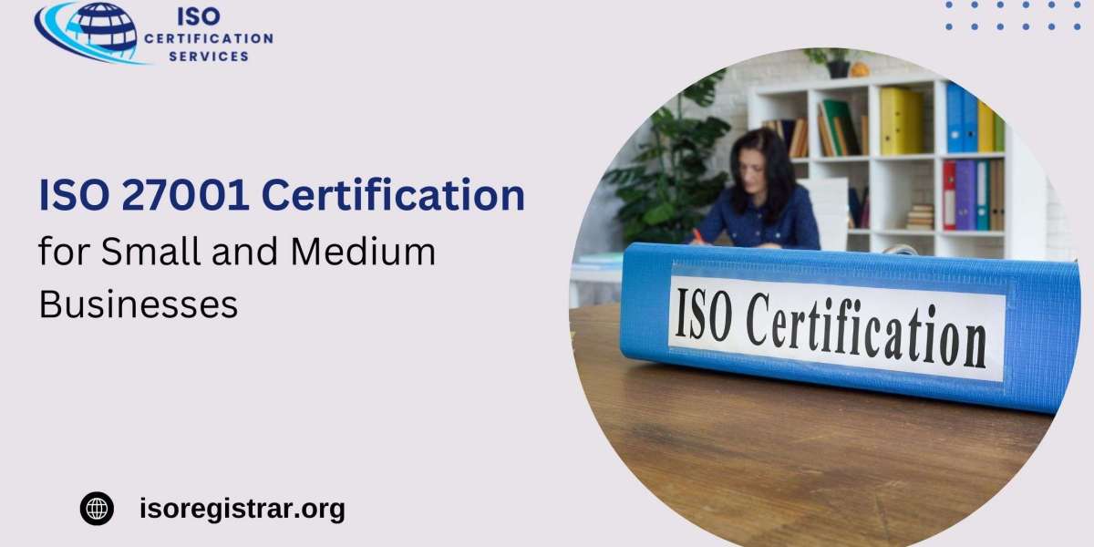 ISO 27001 Certification for Small and Medium Businesses