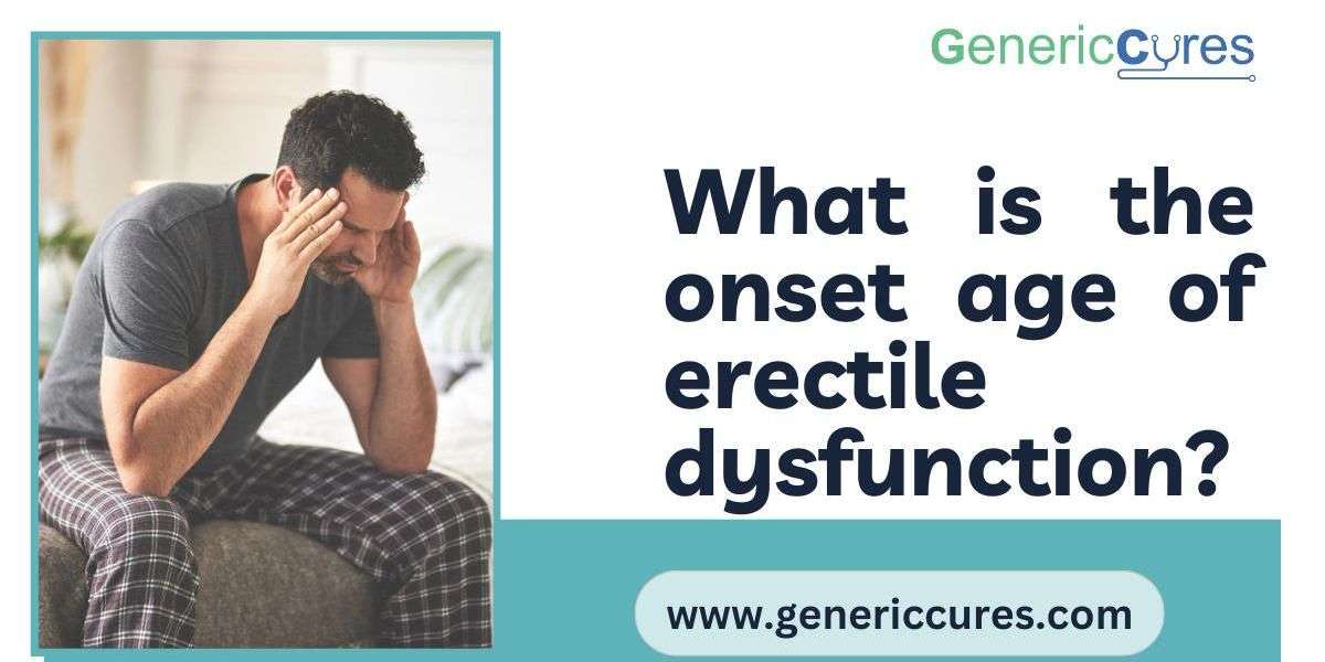 What is the onset age of erectile dysfunction?