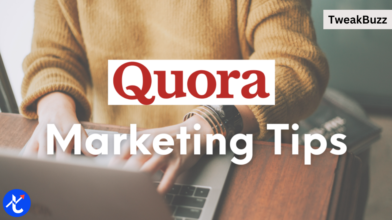 Best Proven Tips to Master Quora for Marketing in 2025