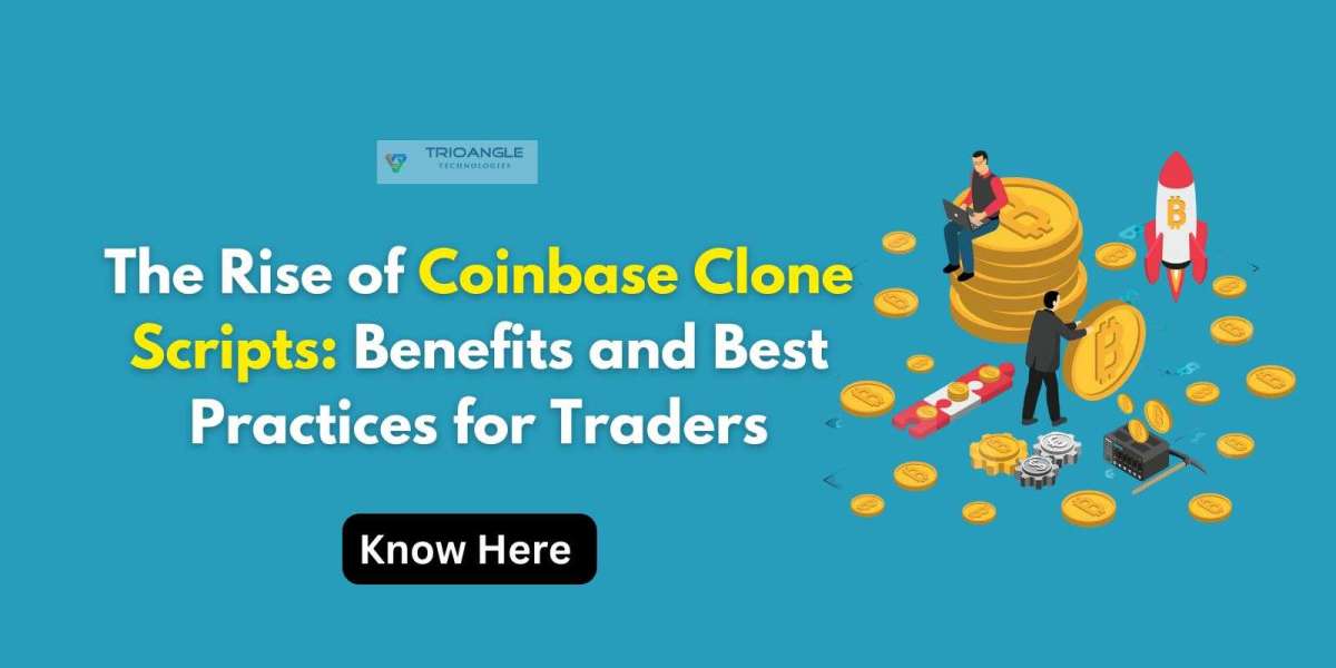 The Rise of Coinbase Clone Scripts: Benefits and Best Practices for Traders