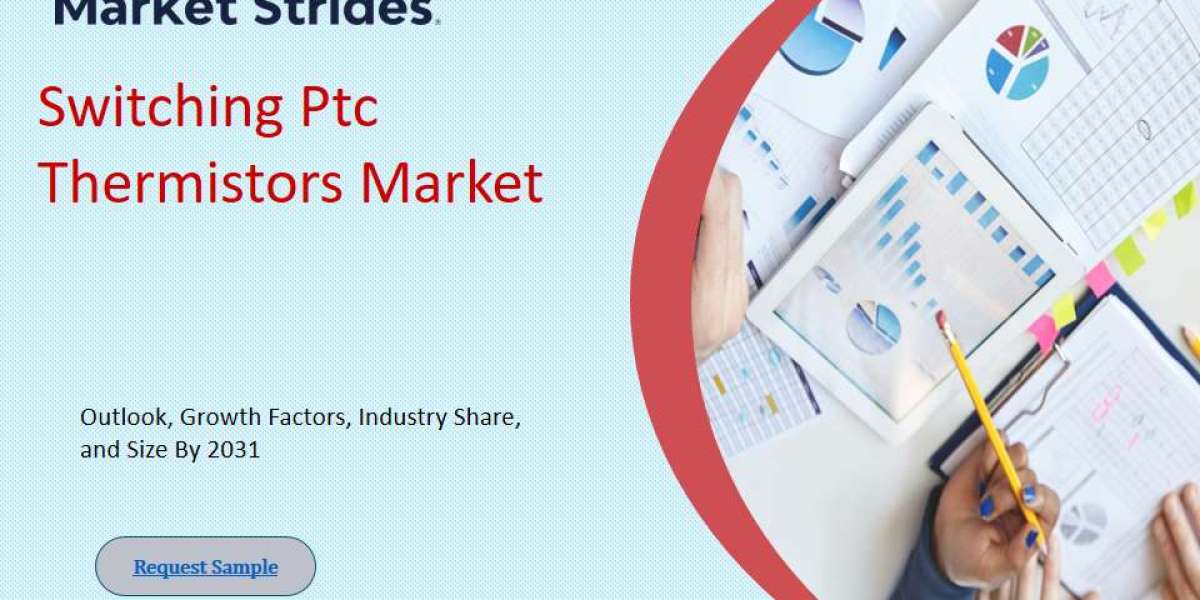 Switching Ptc Thermistors Market Size, Share, and Forecast to 2033 | Market Strides