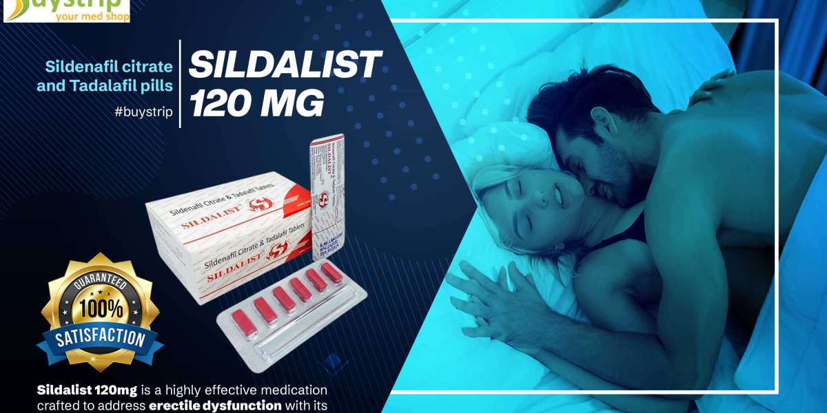 Sildalist 120mg: The Dual-Action Remedy for Erectile Dysfunction