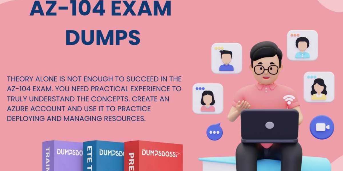 How to Pass AZ-104 Exam Easily with DumpsBoss