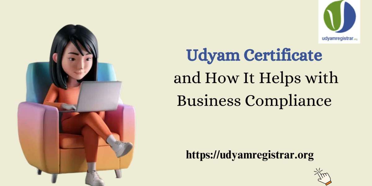 Udyam Certificate and How It Helps with Business Compliance