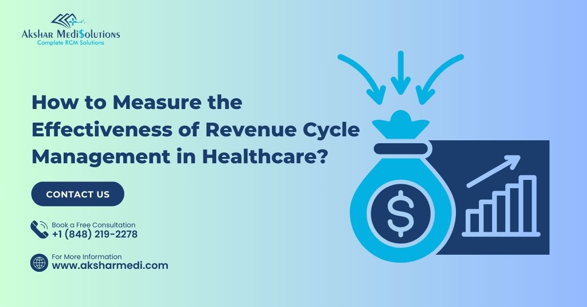 How to Measure the Effectiveness of Revenue Cycle Management in Healthcare?