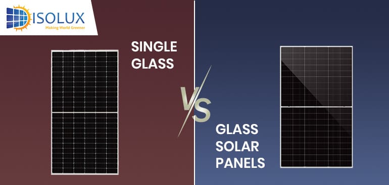 Single Glass Vs Double Glass Solar Panels