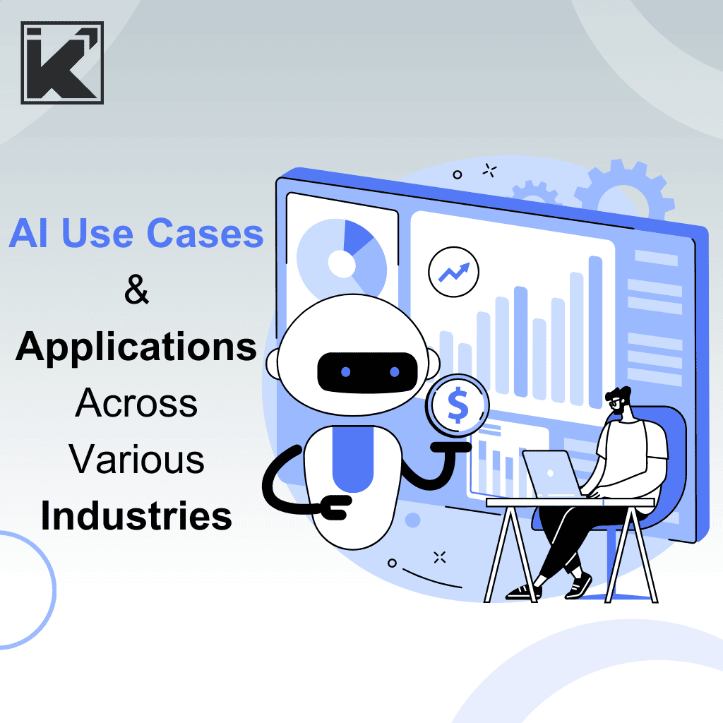 AI Use Cases & Applications Across Various Industries