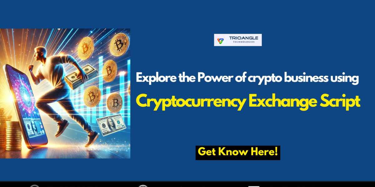 Exploring the Power of Cryptocurrency Exchange Scripts for Your Business