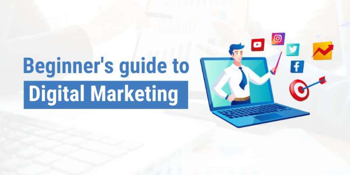 Beginner’s guide to Digital Marketing