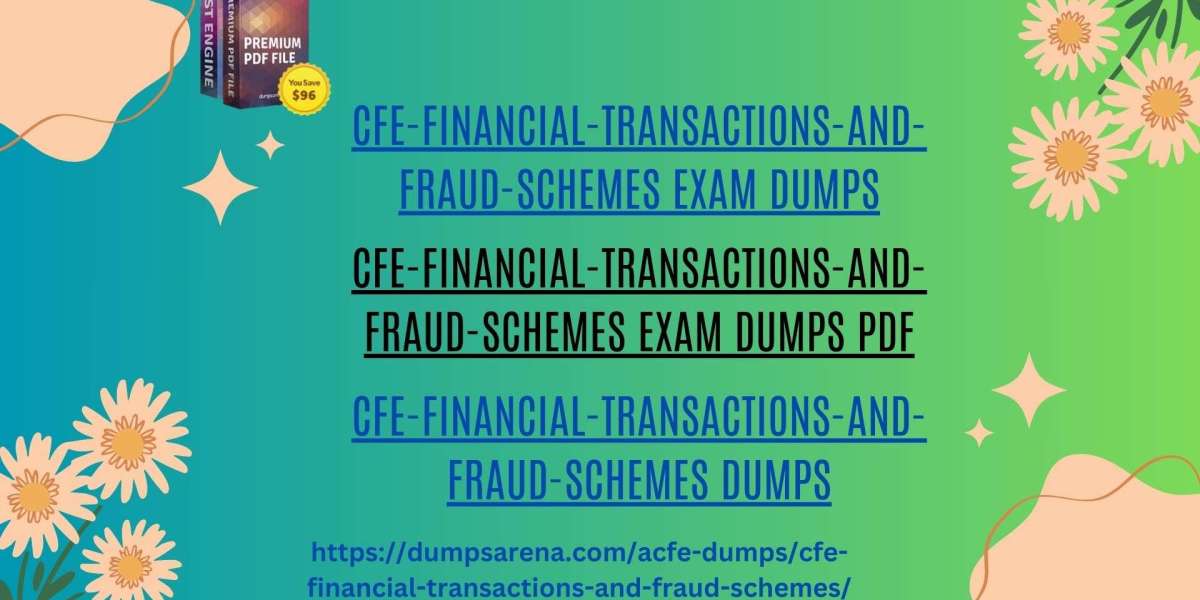 CFE-Financial-Transactions-and-Fraud-Schemes Dumps for a Winning Strategy