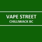 Vape Street Chilliwack BC