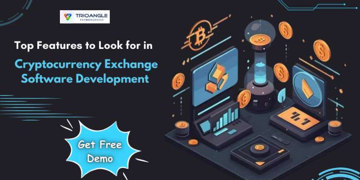 Top Features to Look for in Cryptocurrency Exchange Software Development