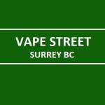 Vape Street Surrey BC