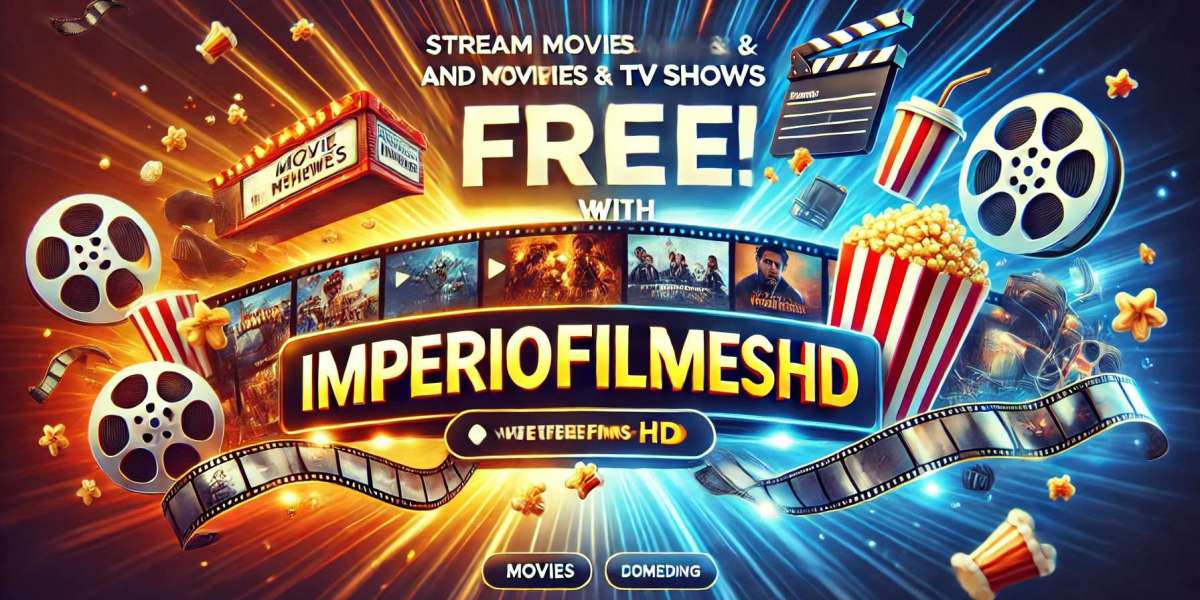 ImperioFilmesHD: Your Gateway to Premium Entertainment