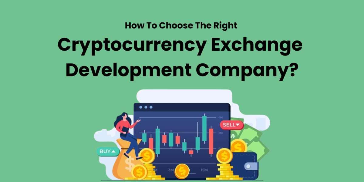 How To Choose The Right Cryptocurrency Exchange Development Company?