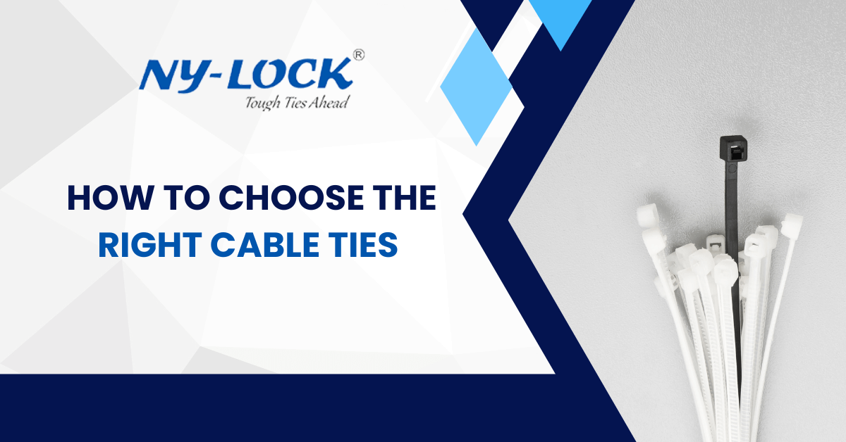 How to Choose the Right Cable Ties | Ny Lock