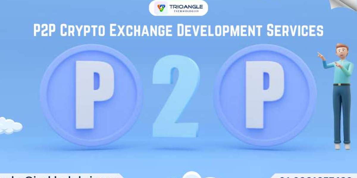 How P2P Crypto Exchange Development Services Can Reward Your Business