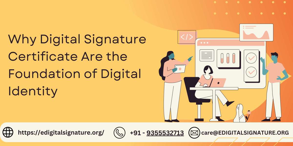 Why Digital Signature Certificate Are the Foundation of Digital Identity