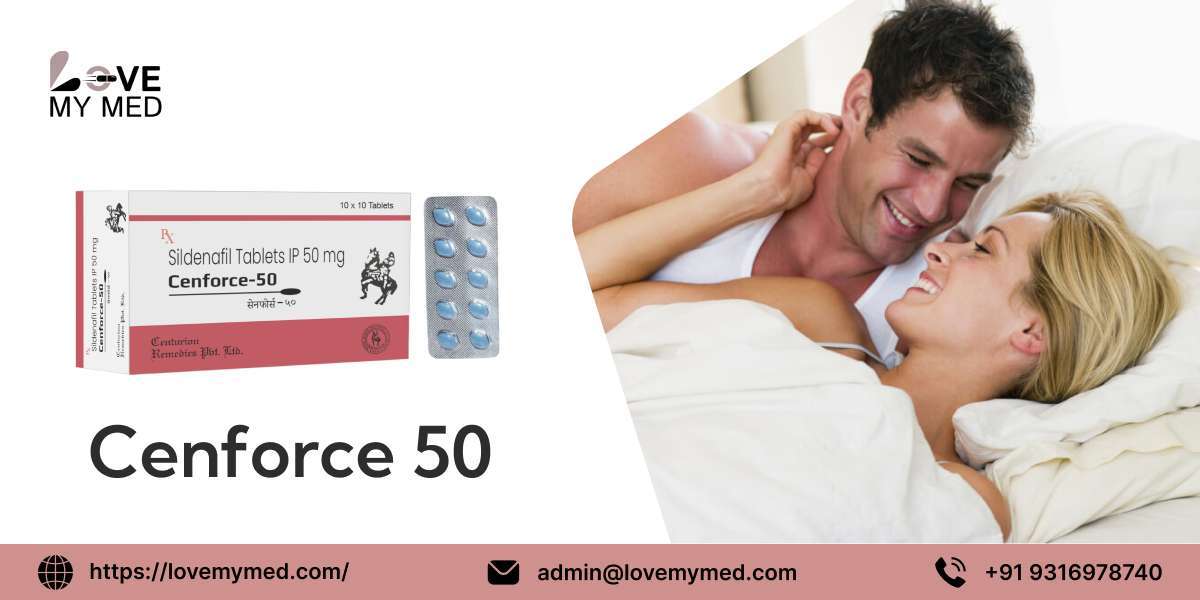 Cenforce 50 mg: Dosage, Benefits, and Side Effects Lovemymed