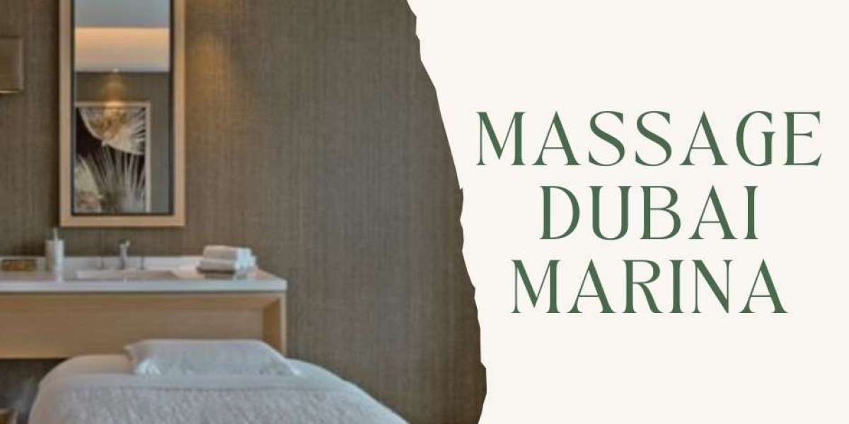 Experience Ultimate Relaxation: Massage in Dubai Marina