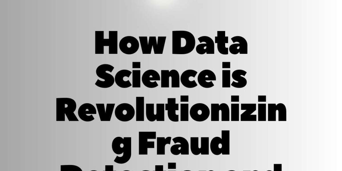 How Data Science is Revolutionizing Fraud Detection and Cybersecurity