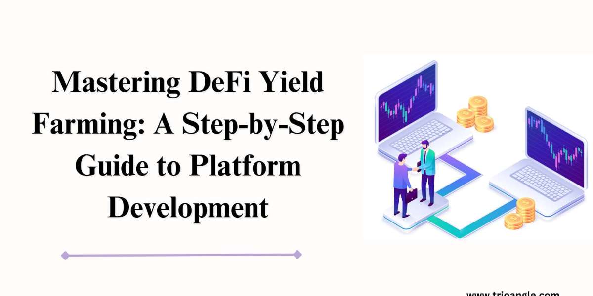 Mastering DeFi Yield Farming: A Step-by-Step Guide to Platform Development