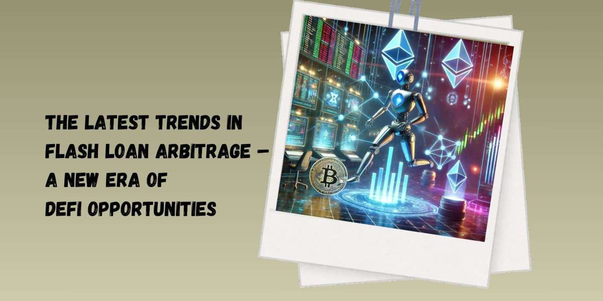 The Latest Trends in Flash Loan Arbitrage – A New Era of DeFi Opportunities