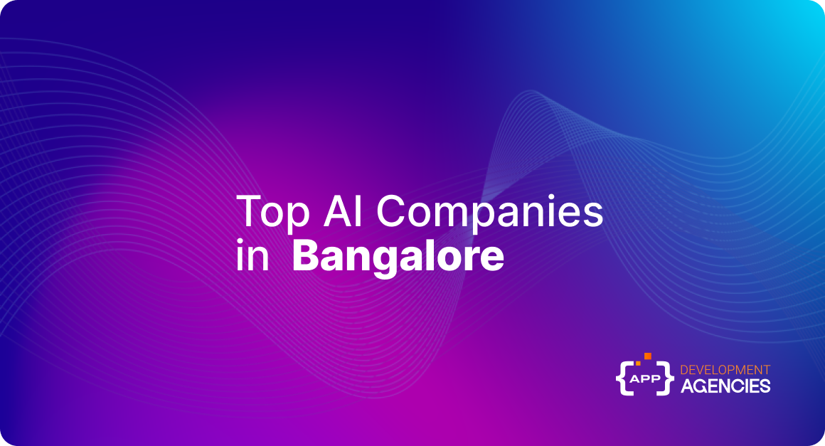 Top AI Development Companies in Bangalore