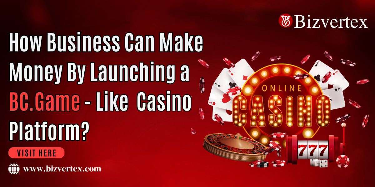 How Business Can Make Money By Launching a BC.Game-Like Casino Platform?