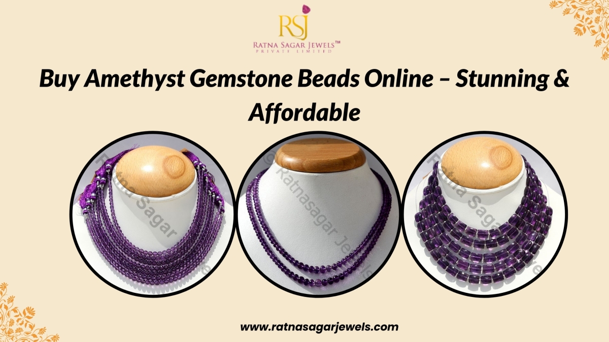 Buy Amethyst Gemstone Beads Online – Stunning & Affordable